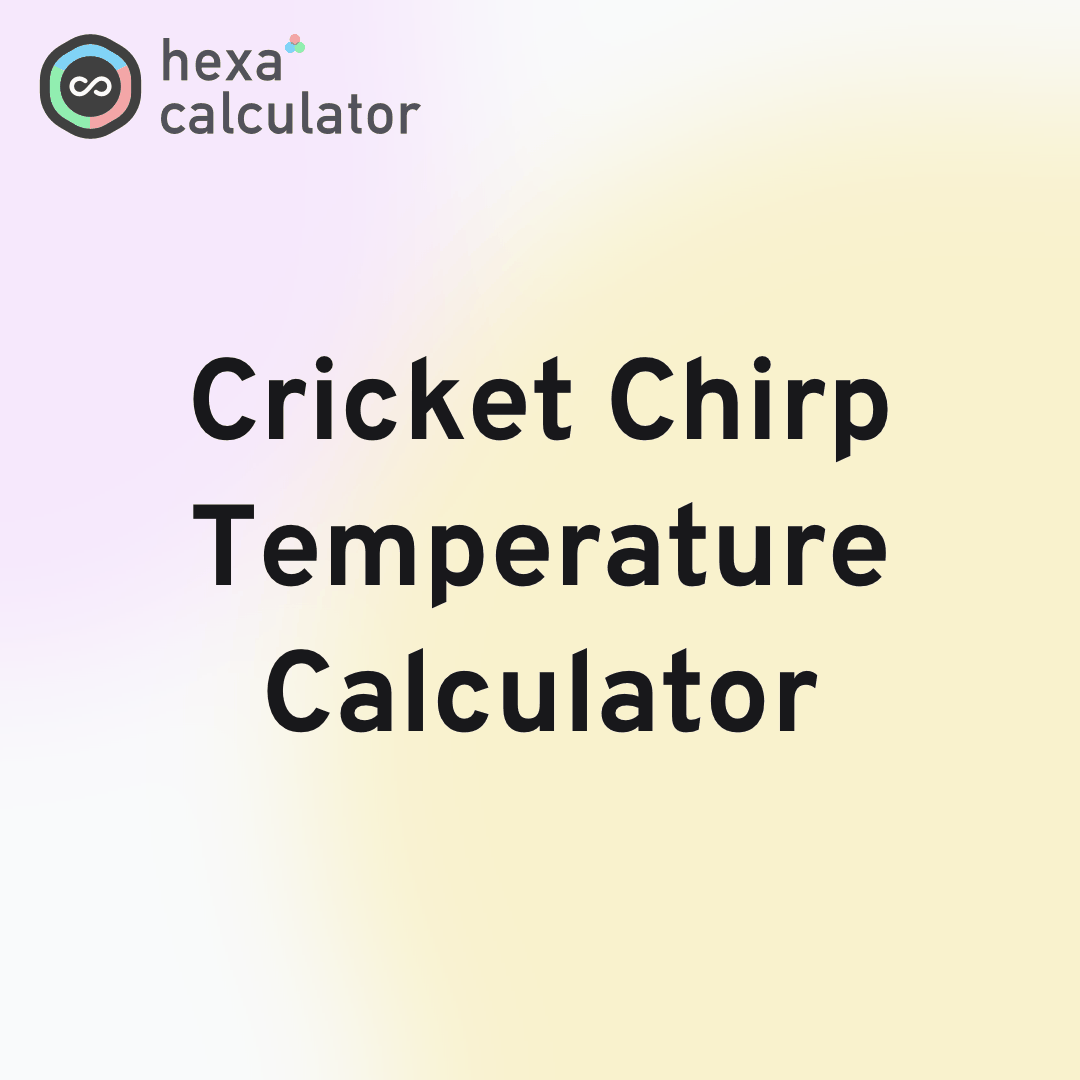 Cricket Chirp Temperature Calculator