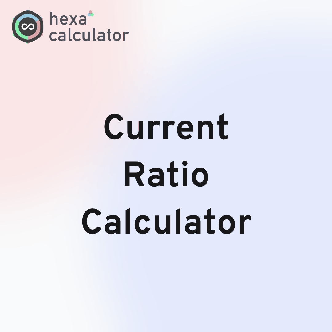 Current Ratio Calculator