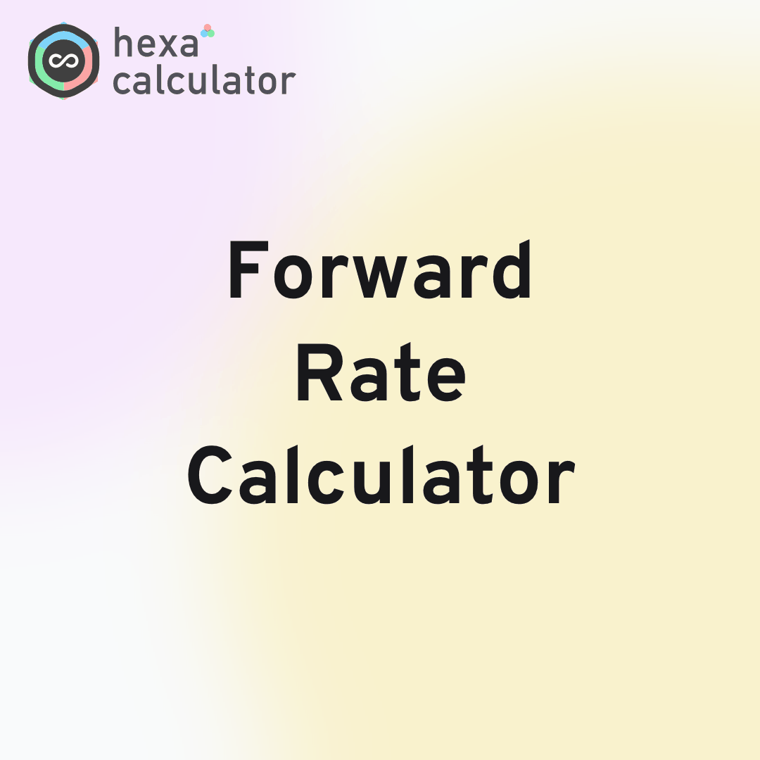 Forward Rate Calculator