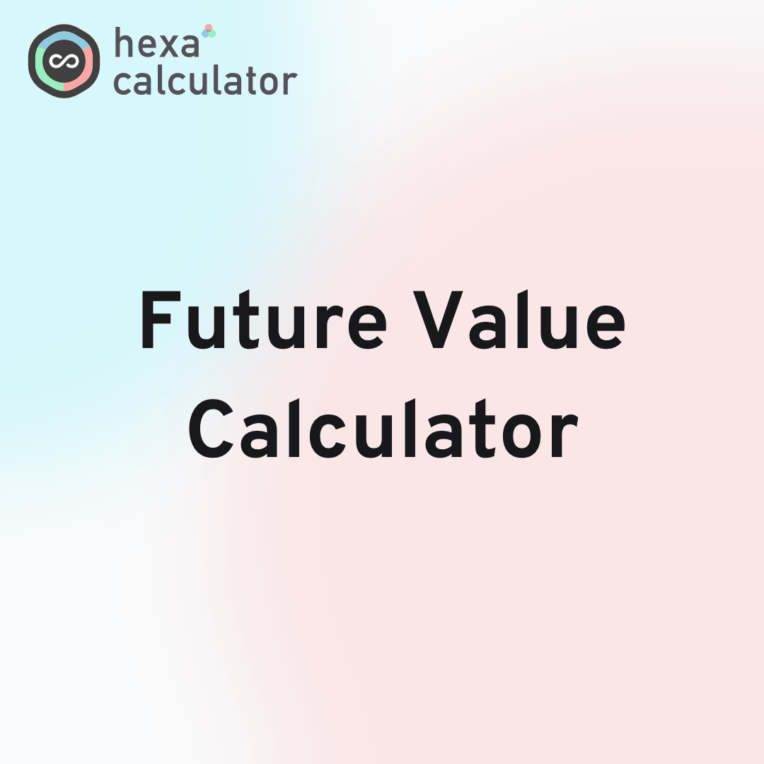 Future Value Calculator