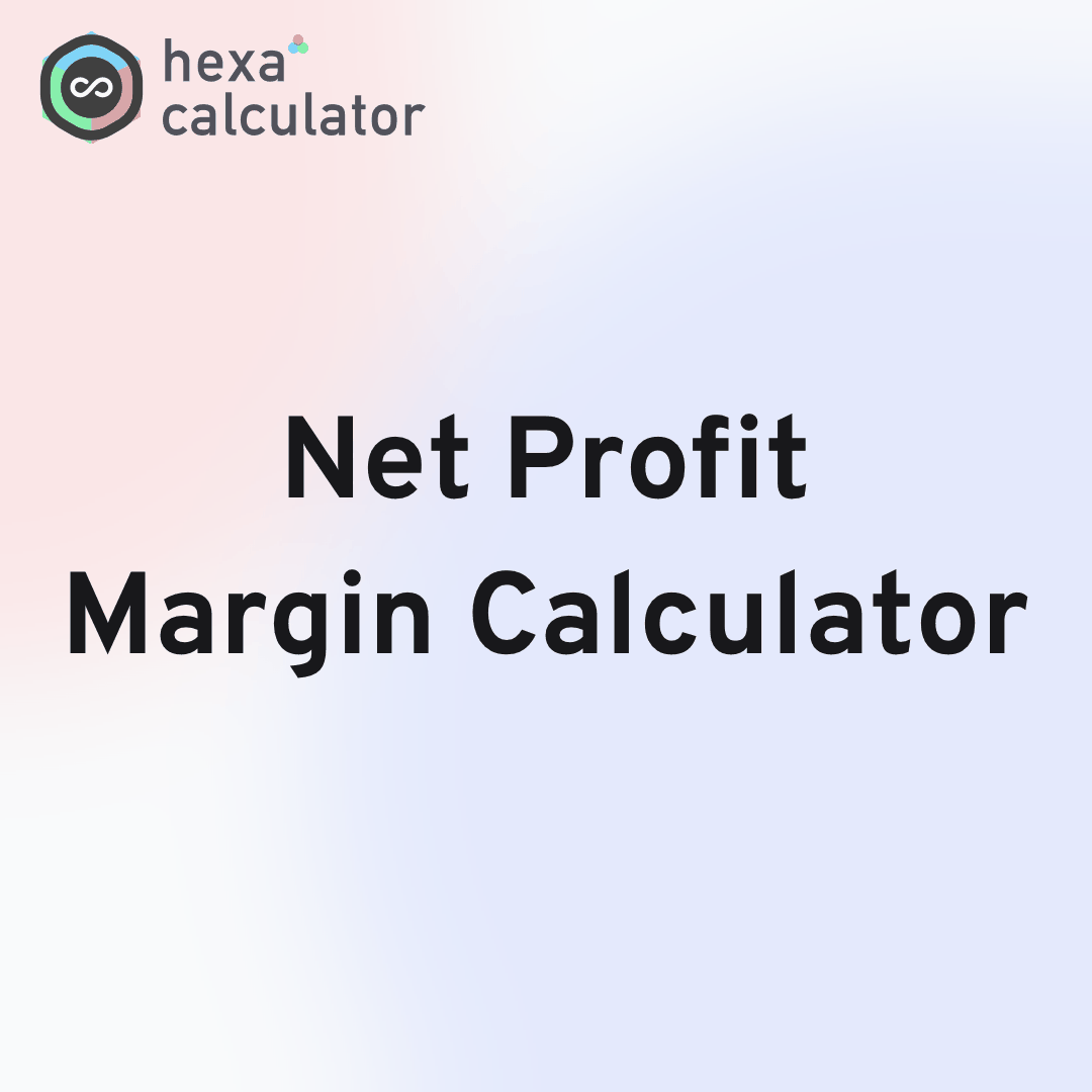 Net Profit Margin Calculator