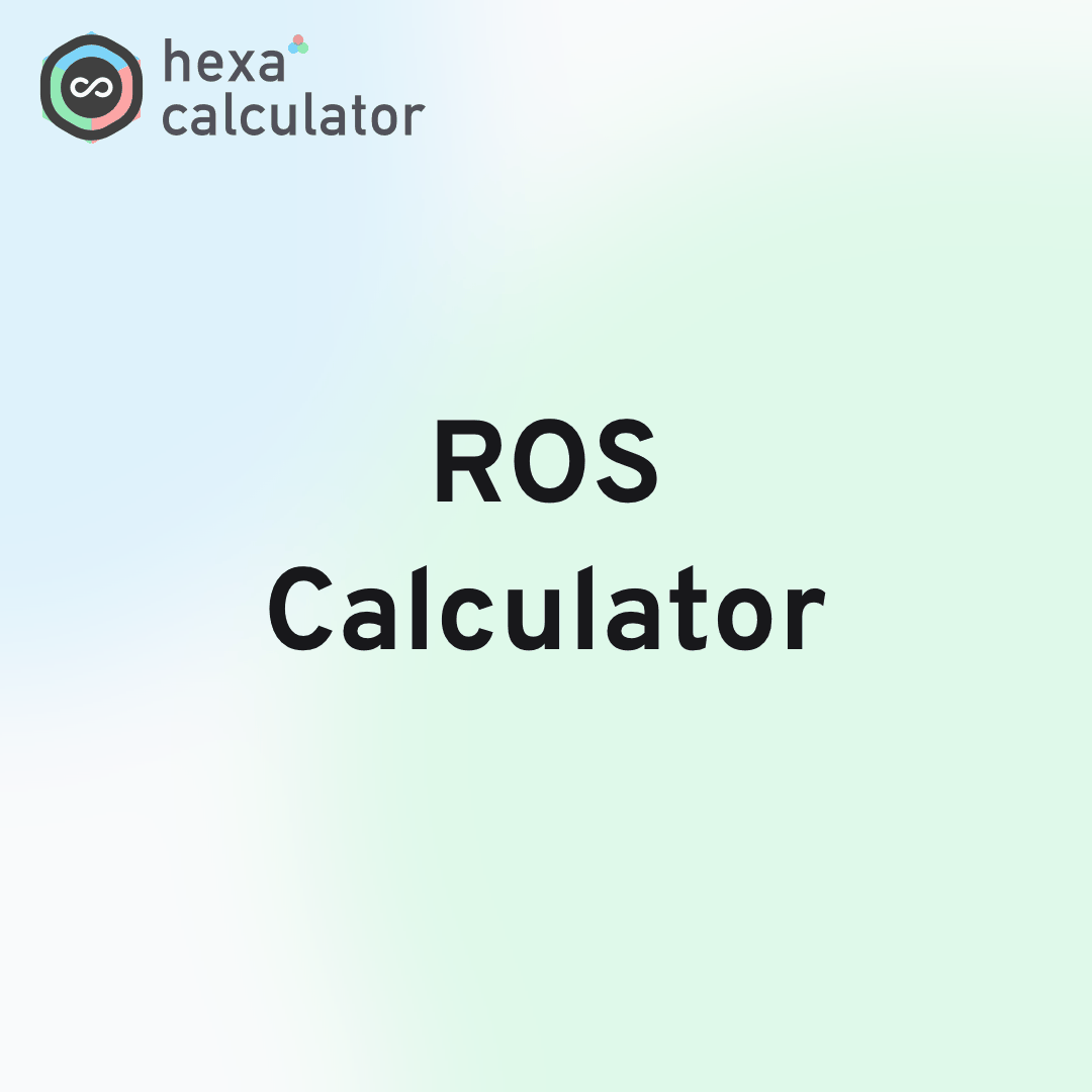 ROS Calculator