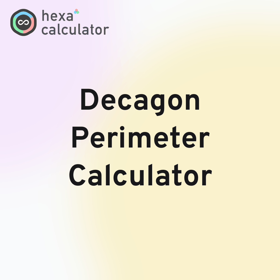 Decagon Perimeter Calculator