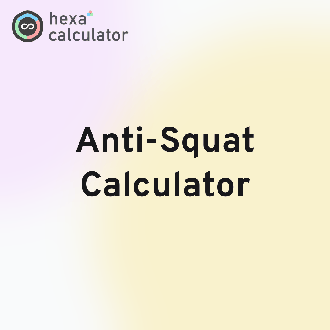 Anti-Squat Calculator