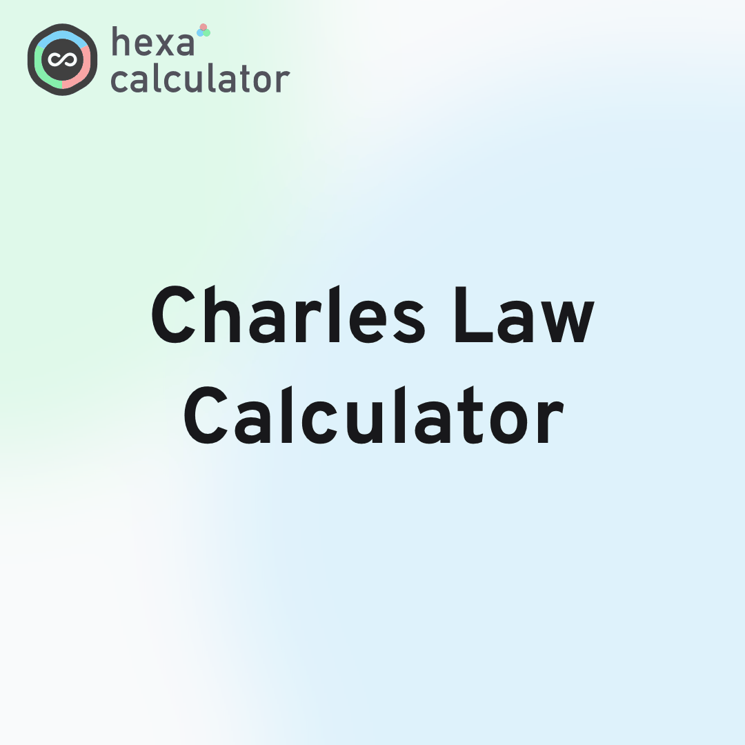Charles Law Calculator