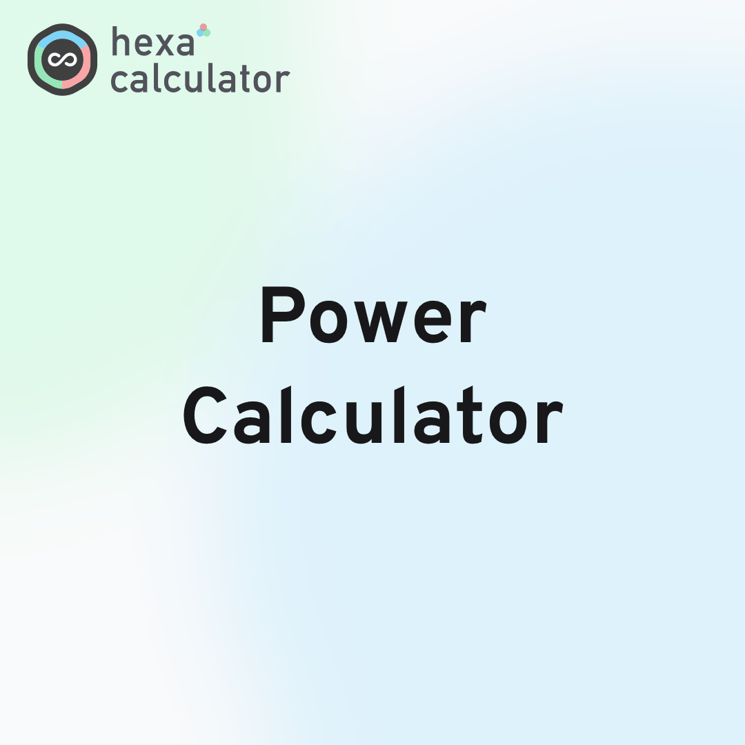 Power Calculator