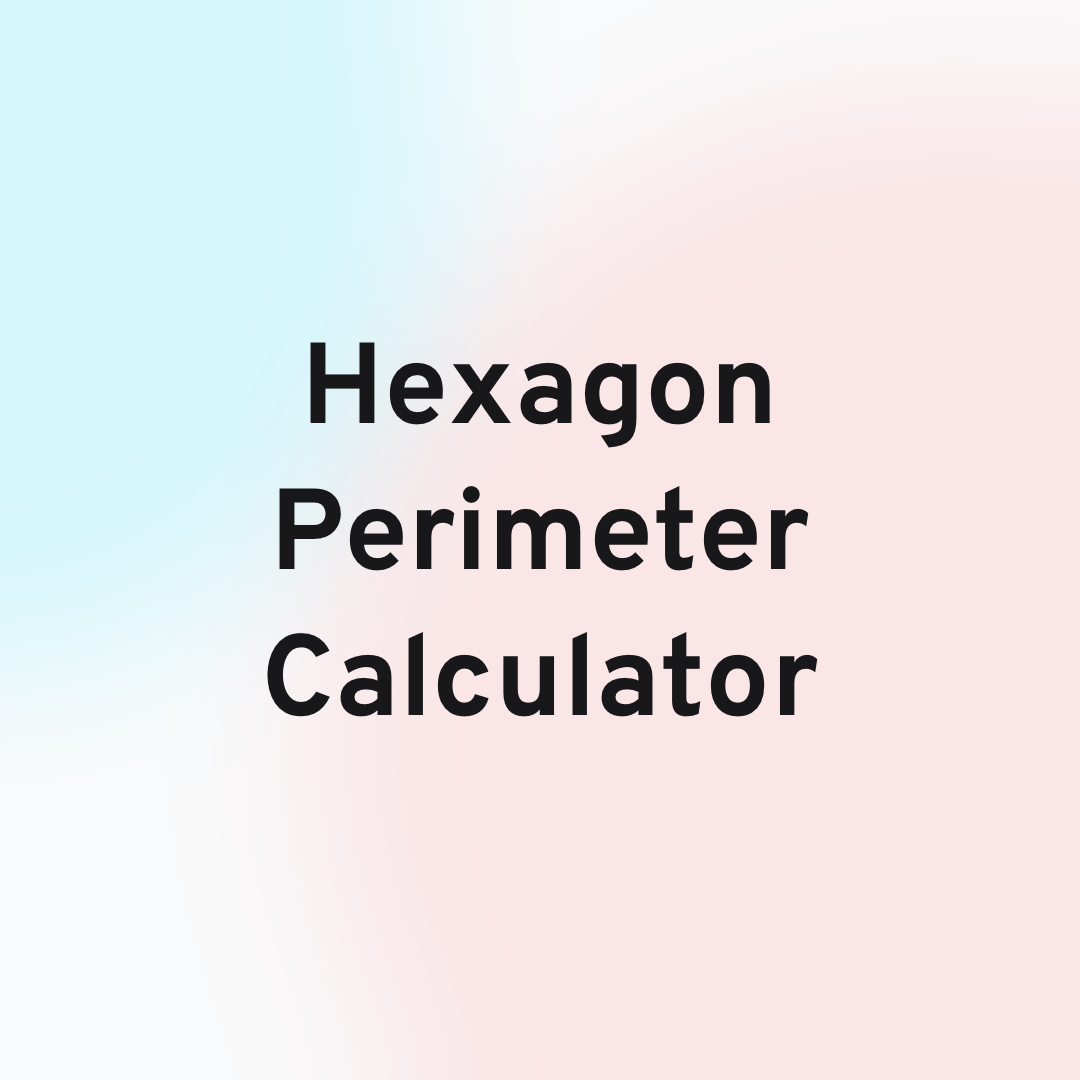 Hexagon Perimeter Calculator Card Image