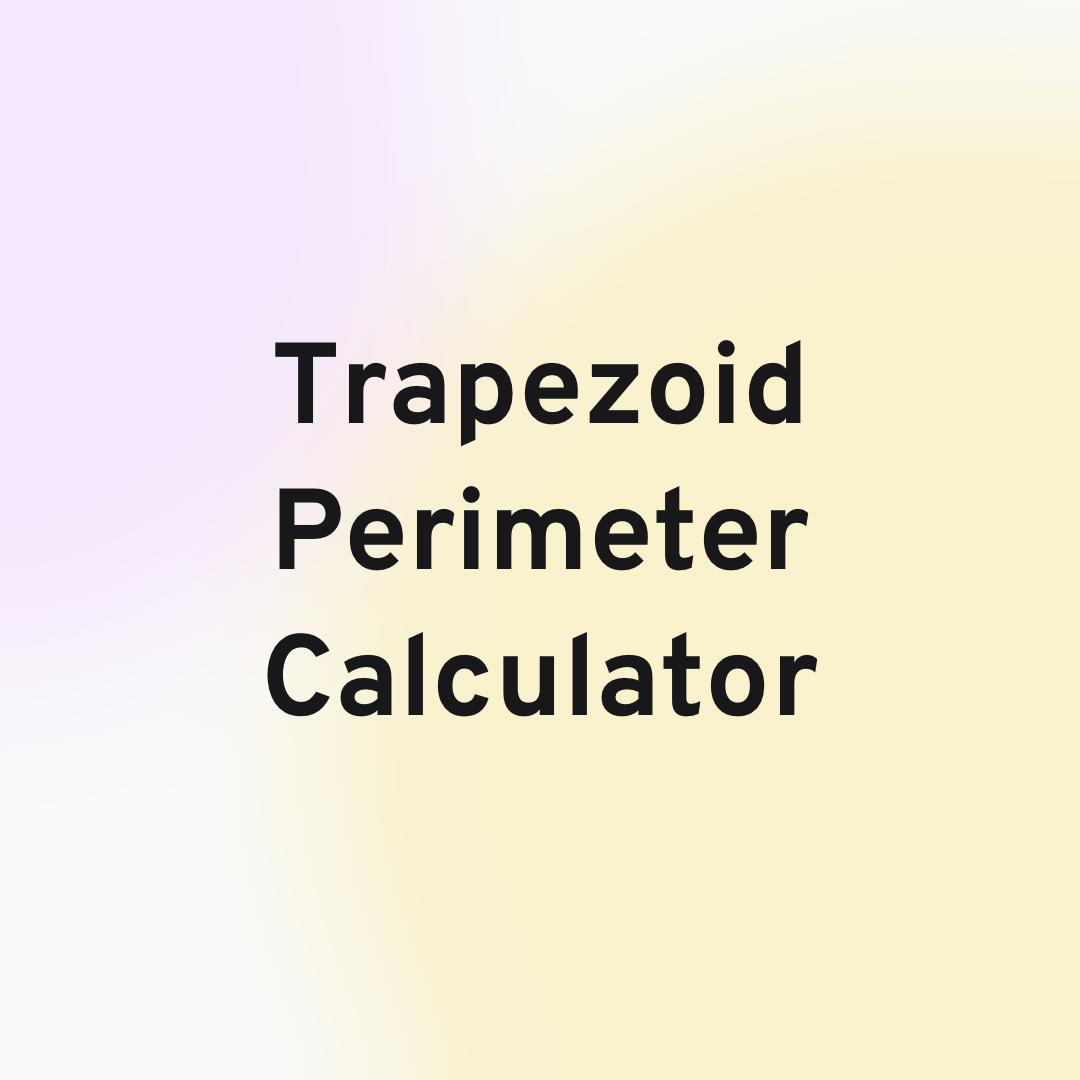 Trapezoid Perimeter Calculator Header Image